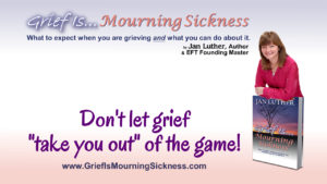Grief Is...Mourning Sickness